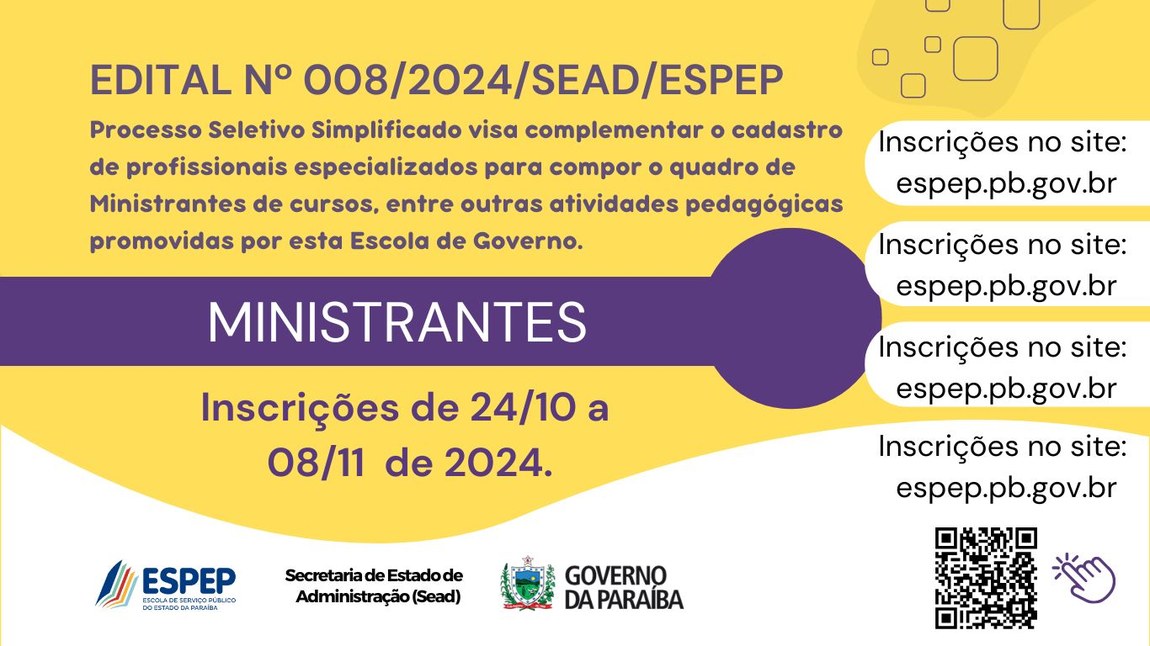 Edital Nº 008/2024/SEAD/ESPEP do Processo Seletivo Simplificado para preenchimento das vagas remanescentes para o cadastro de Profissionais Especializados que irão compor o quadro de ministrantes dos cursos de formação e capacitação para Servidores Públicos do Estado da Paraíba.